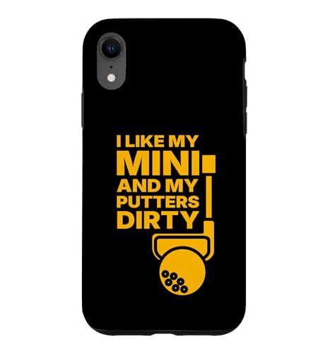 I like Mini and my Putter dirty �X�}�z�P�[�X iPhone XR �p