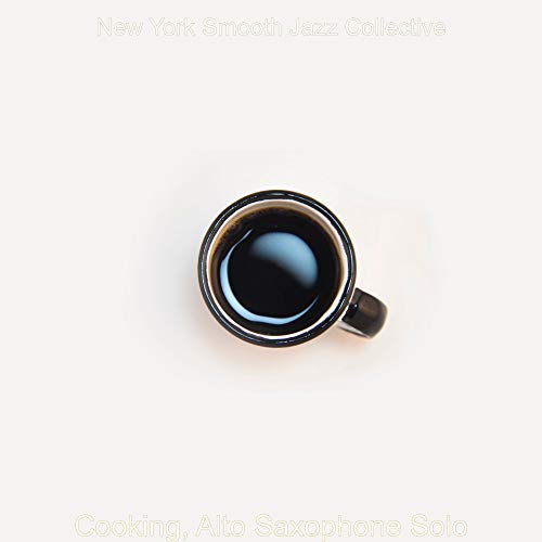 Play Cooking, Alto Saxophone Solo by New York Smooth Jazz Collective on ...