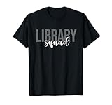Photo Gallery library squad bibliotecario amante dei libri bookworm maglietta Photo Gallery library squad bibliotecario amante dei libri bookworm maglietta