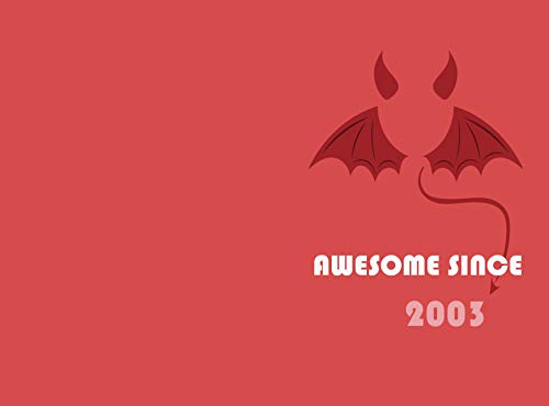 Awesome since 2003: Lined Notebook (English Edition)