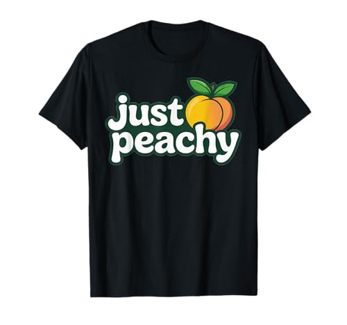 Just Peach Fresh Fruit Peach Summer Loving Peachy Girls Camiseta
