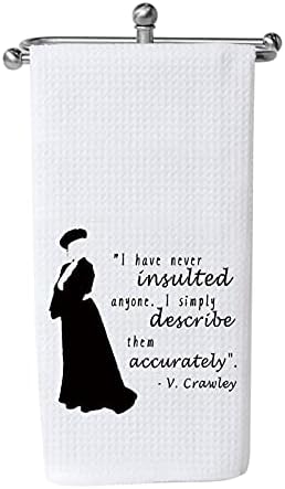 WCGXKO V. Crawley Quote Inspired Kitchen Decor Housewarming Gift for Fans Lady Violet Feminist Gift (Them accurately Towel)