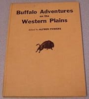 Buffalo Adventures on the Western Plains B001GTW50C Book Cover