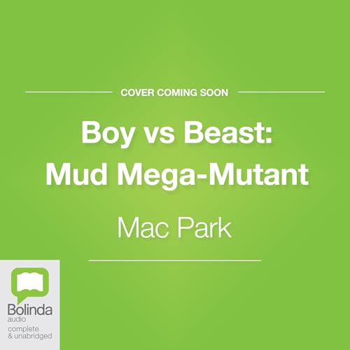 『Boy vs Beast: Mud Mega-Mutant』のカバーアート