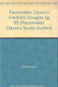 Pacemaker Classics Fredrick Douglas Sg 95 0835909867 Book Cover