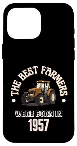 The Best Farmers Were Born In 1957 �a�����v���[���g 1950�N�� �X�}�z�P�[�X iPhone 16 Pro Max �p