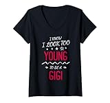 Photo Gallery donna look too young to be a gigi funny family festa della mamma maglietta con collo a v Photo Gallery donna look too young to be a gigi funny family festa della mamma maglietta con collo a v