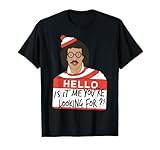 Hello Is It Me Youre Looking For T-Shirt