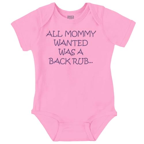 Brisco Brands All Mommy Wanted Was A Back Rub Baby Romper Boys or Girls