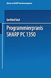 sharp pc1600  Programmierpraxis Sharp Pc-1350