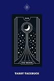  The Moon Tarot Tagebuch: A5 Tarotkarten Buch  Tarot Tagebuch  Kartenlegen  Tarotkarten Journal  Spirituelle Energie  Übersinnlich  Geschenk für KartenlegerInnen, WahrsagerInnen und Tarot Fans