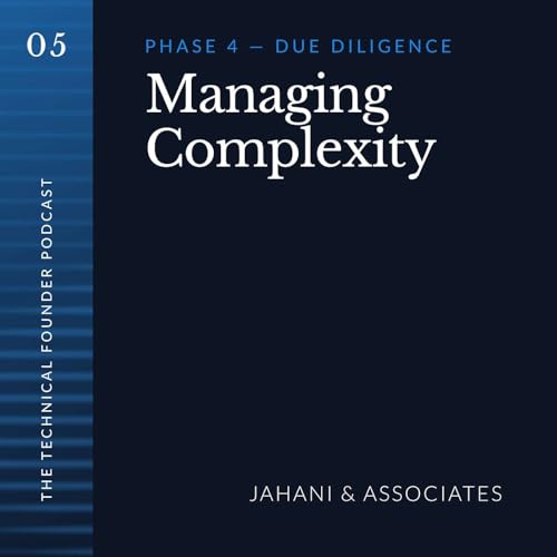 S1-E5 | Phase 4: Due Diligence &mdash; Managing Complexity