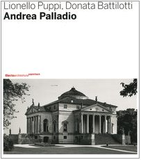 Andrea Palladio. Ediz. illustrata Andrea Palladio. Ediz. illustrata