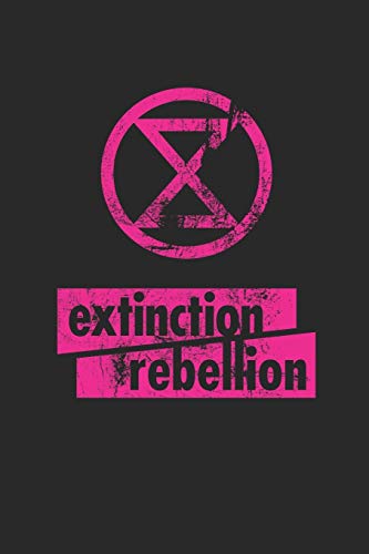 Extinction Rebellion: Weekly Planner/ Calender 2020, 117 Pages, A5 - There is no Planet B