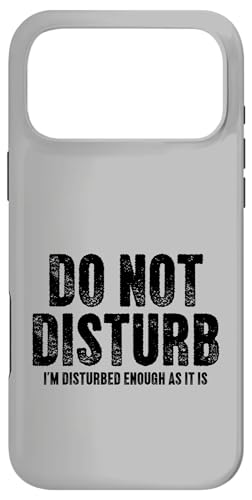 I'm Distured Enough As It Is Sarcastic ���p �X�}�z�P�[�X iPhone 17 Pro Max �p