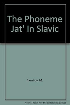 Hardcover The Phoneme jat' in Slavic [German] Book