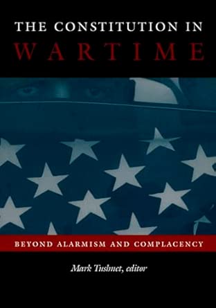 The Constitution in Wartime: Beyond Alarmism and Complacency-Wow! eBook