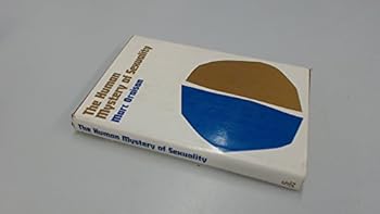 Hardcover The Human Mystery of Sexuality Book