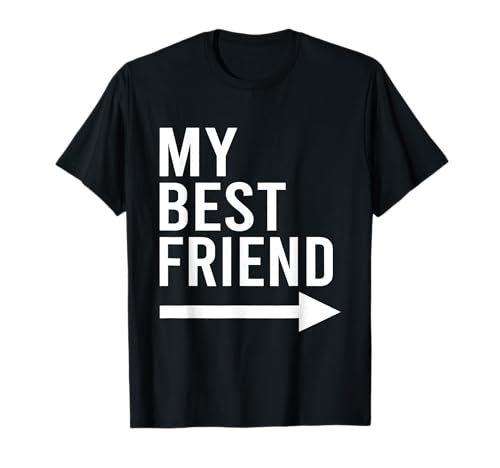 Funny My Best Friend with Arrow Pointing Left Bestie Design T-Shirt