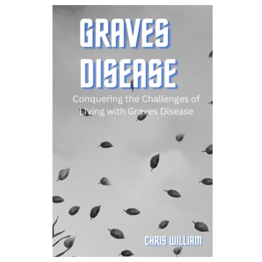 Graves Disease: Understanding graves disease, natural remedies, diagnosis and treatment with diet plan.