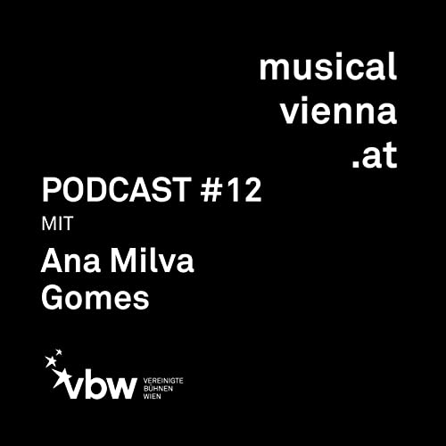 musicalvienna.at Podcast #12 mit Ana Milva Gomes aus Bodyguard – Das Musical Titelbild