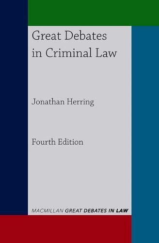 Great Debates in Criminal Law: 11 (Great Debates in Law)