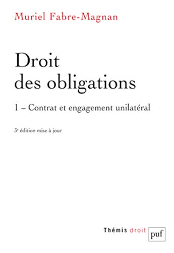 Télécharger Droit des obligations. Tome 1. Contrat et engagement unilatéral Francais PDF
