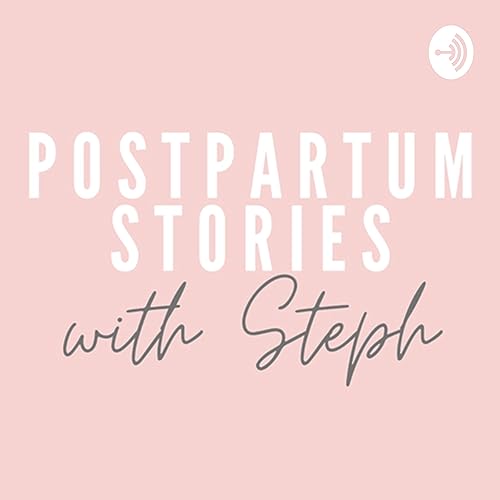 Postpartum Stories With Steph copertina