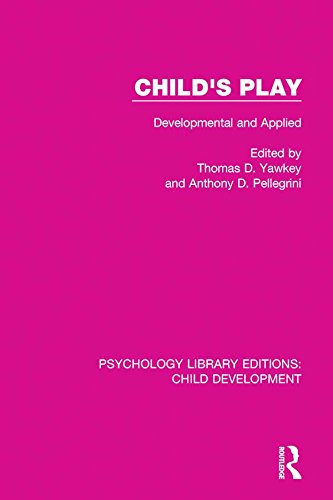 Child's Play: Developmental and Applied (Psychology Library Editions: Child Development)      1st Edition, Kindle Edition