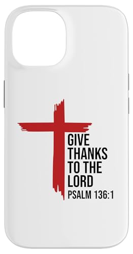 Give Thanks to the Lord Bible Verse Psalm 136:1 Christian X}zP[X iPhone 14 p