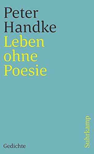Leben ohne Poesie: Gedichte (suhrkamp taschenbuch) Leben ohne Poesie: Gedichte (suhrkamp taschenbuch)