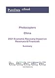 photocopier pronunciation  Photocopiers China Summary: 2021 Economic Recovery Impact on Revenues & Financials (English Edition)