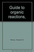 Guide to organic reactions, 0808723278 Book Cover
