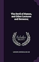 The Devil of Names, and Other Lectures and Sermons; 1354991516 Book Cover