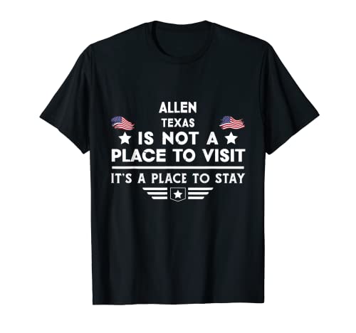 Allen Texas Visitar Ciudad De EE. UU. USA Camiseta
