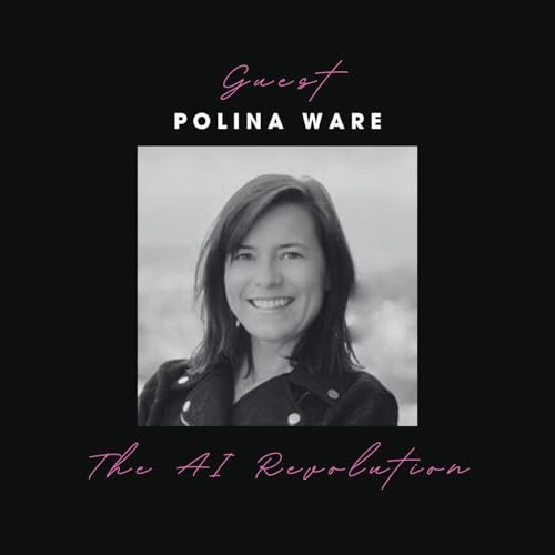 Polina Ware x Harnessing AI's Transformative Power: A New Era of Scientific Innovation