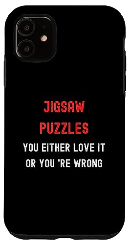 Iphone 11 Jigsaw-Puzzles You Either Love It Or You're Wrong Hobby Case #TOP25