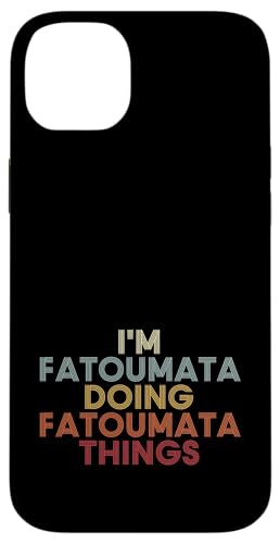 Fatoumata Name Fatoumata Personalized Name First Given �X�}�z�P�[�X iPhone 14 Plus �p