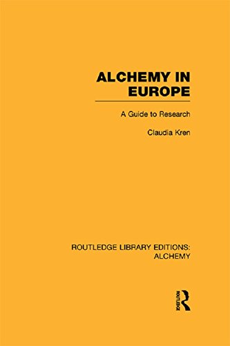 Alchemy in Europe: A Guide to Research (Routledge Library Editions: Alchemy)