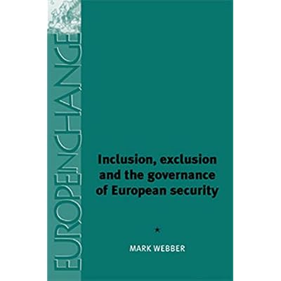 Inclusion, exclusion and the governance of European security
