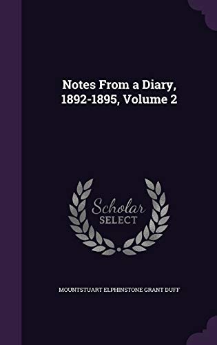 Notes From a Diary, 1892-1895, Volume 2