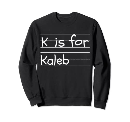 Kaleb - Kaleb Name Student Kindergarten Sudadera