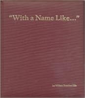 With a name like-- B0006EONRG Book Cover