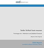 Seder birkat ham-mazon: Tischsegen etc.: Hebräisch und Jüddisch-Deutsch [Reprint of the Original]