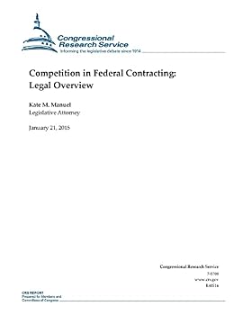 Competition in Federal Contracting: Legal Overview