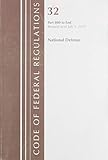  Code of Federal Regulations, Title 32 National Defense 800-End, Revised as of July 1, 2019