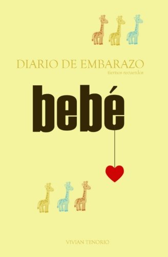 Diario de Embarazo: Tiernos Recuerdos