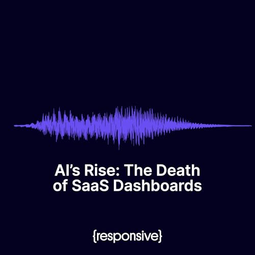 AI's Rise: The Death of SaaS Dashboards