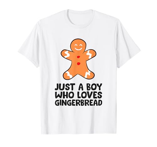 Christmas Gingerbread Just a Boy Who Loves Gingerbread T-Shirt