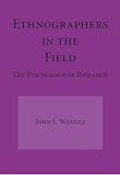 Used Book in Good Condition Ethnographers In The Field: The Psychology Of Research